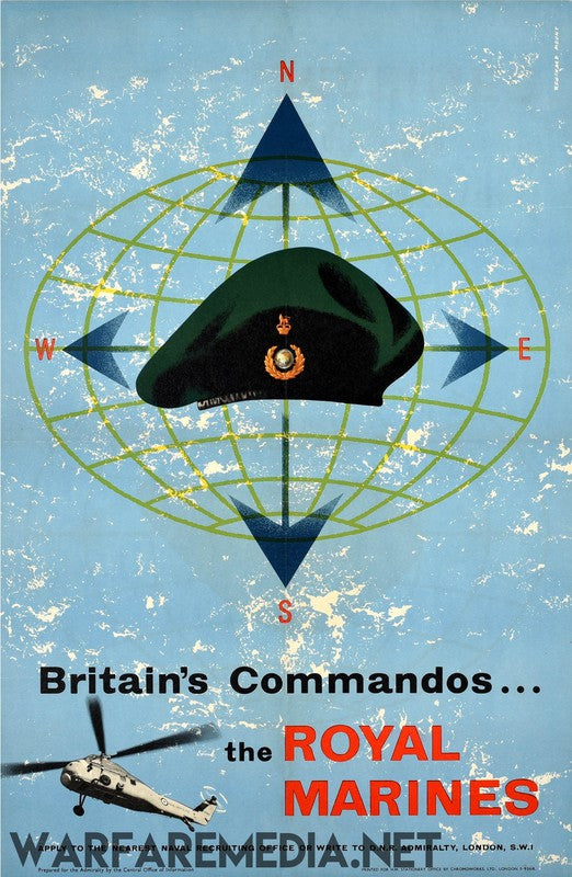 The "Britain's Commandos" Royal Marines Recruitment Advert by Warfare Media features a vintage design with a green beret adorned with a Royal Marines badge, centered over a globe compass rose. The text reads, "Britain's Commandos... the Royal Marines," and there is a silhouette of a helicopter at the bottom. It includes the "WARFAREMEDIA.NET" watermark and is printed on FSC-certified paper for high-quality posters and robust packaging. The background is blue.