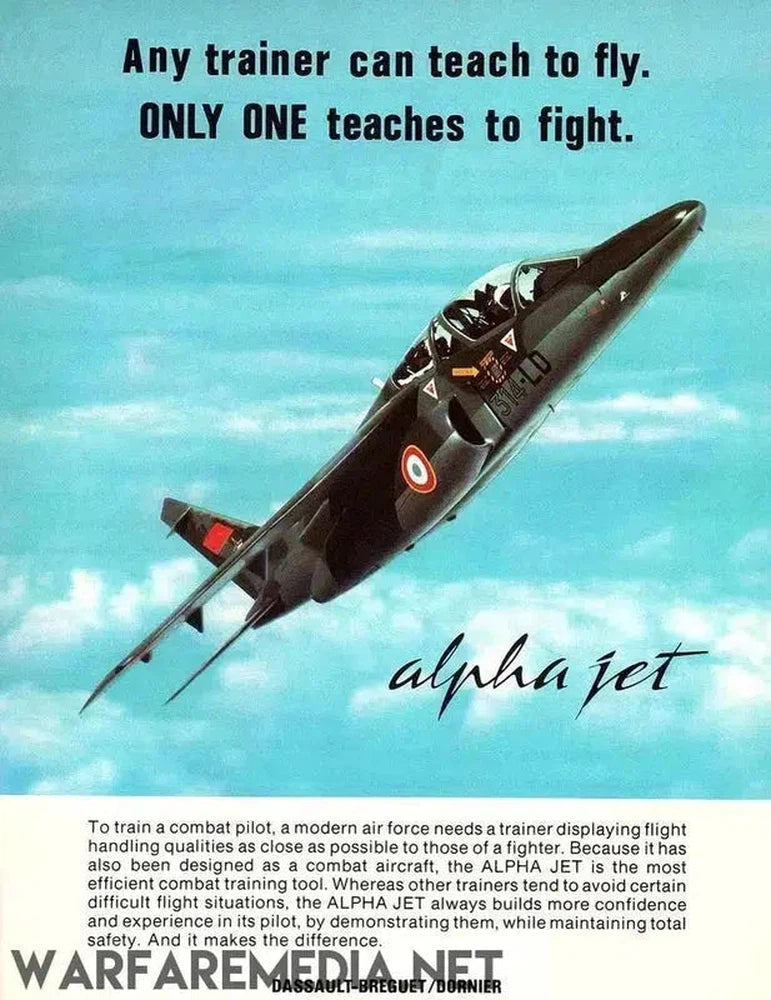 A high-quality poster from Warfare Media, titled "Alpha Jet Sales Ad," features an Alpha Jet in flight against a backdrop of light blue sky and clouds. The text reads, "Any trainer can teach to fly. ONLY ONE teaches to fight. alpha jet." This striking image is printed on semi-glossy paper, with the bottom text highlighting the combat training benefits of the Alpha Jet trainer.