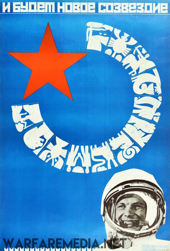 The Soviet "And there will be a new constellation" propaganda poster by Warfare Media features a red star and a crescent made of various white figures against a blue background. Below the crescent, there is a smiling astronaut in a helmet. Russian text adorns the top of the poster, with "Warfaremedia.net" at the bottom. It is printed on FSC-certified paper for high-quality posters and comes with robust packaging.