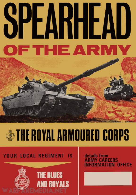 A vintage recruitment poster titled "SPEARHEAD OF THE ARMY" RAC Recruitment Ad by Warfare Media features two Chieftain main battle tanks and bold text: "Spearhead of the Army" at the top, with "The Royal Armoured Corps" and "Your local regiment is The Blues and Royals." Information is available from the Army Careers Office.