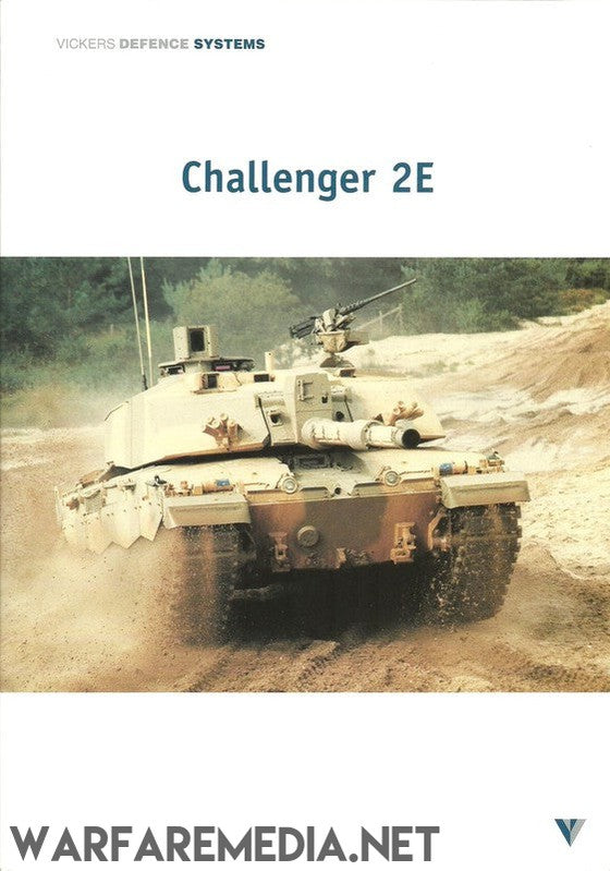 The Challenger 2E Sales Ad from Warfare Media showcases a military tank, labeled "Challenger 2E" from Vickers Defence Systems, navigating through sandy and muddy terrain. Much like robust packaging, the tank is heavily armored and features a large turret. The background includes lush greenery and trees.