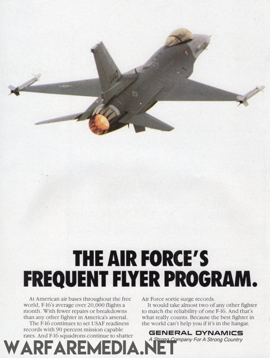 A high-quality poster showcases a military fighter jet ascending with afterburners aglow. Below, the text reads "The Air Forces Frequent Flyer Program," highlighting General Dynamics and fighter jet capabilities. This stunning imagery is part of the F16 "The Air Forces Frequent Flyer" Sales Ad by Warfare Media and is printed on FSC-certified, semi-glossy paper.