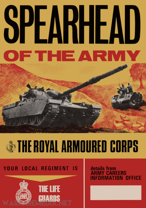 The "SPEARHEAD OF THE ARMY" RAC Recruitment Ad by Warfare Media features a vintage design showcasing two tanks—one in side view and the other in front view, including a Chieftain main battle tank. The poster prominently displays bold text with the phrases "Spearhead of the Army" and "The Royal Armoured Corps," along with recruitment details at the bottom.