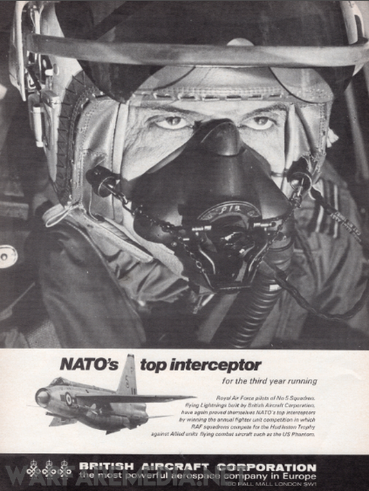 Black and white advertisement featuring a pilot in a fighter jet cockpit, wearing a helmet and oxygen mask. Below the pilot’s image is a photo of an interceptor aircraft with text highlighting "NATO's Best Interceptor" by the British Aircraft Corporation. High-quality posters of the English Electric Lightning "NATO's Best Interceptor" Sales Ad by Warfare Media are printed on FSC-certified paper to ensure lasting durability, arriving in robust packaging.