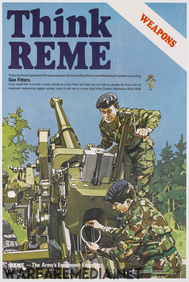 A recruitment poster for the Corps of Royal Electrical and Mechanical Engineers (REME), branded by Warfare Media and titled "THINK REME" Gun fitters Recruitment Advert. It features two soldiers repairing a military vehicle, with bold text at the top that reads "Think REME" and a "WEAPONS" banner on the top-right. Printed on semi-glossy paper, the bottom caption reads, "REME - The Army's Equipment Engineers.