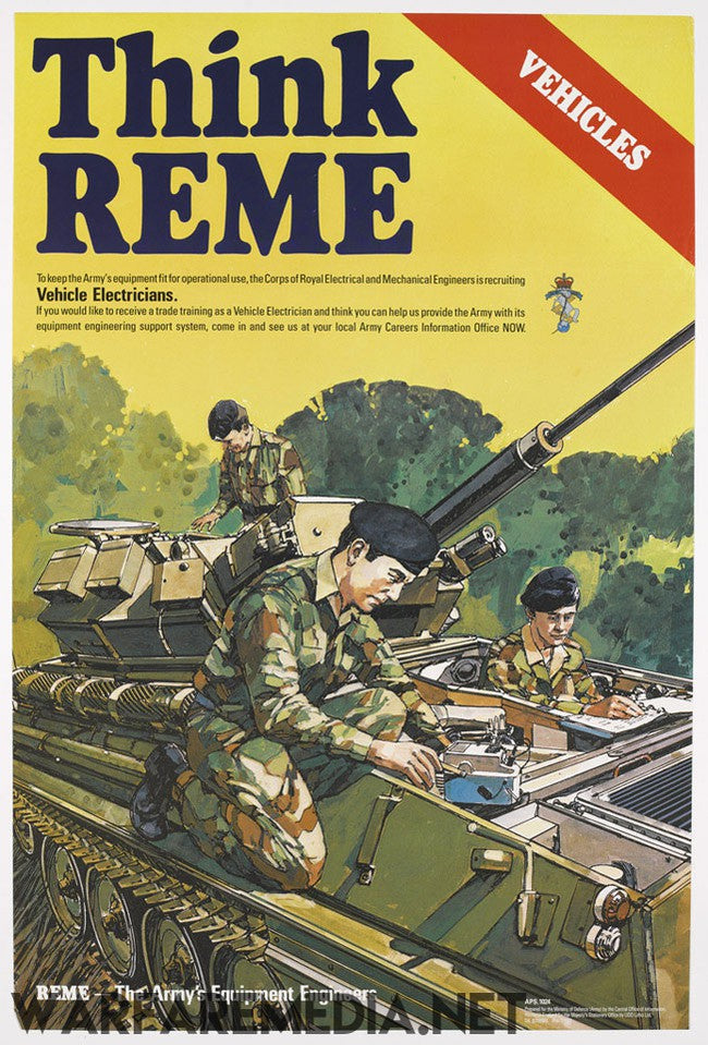 THINK REME" Vehicle Electricians Recruitment Advert by Warfare Media features soldiers working on military vehicles: one examines a part, another drives, and a third stands by with tools. Printed on high-quality posters with robust packaging, the text invites vehicle electricians to join the Corps of Royal Electrical and Mechanical Engineers (REME).