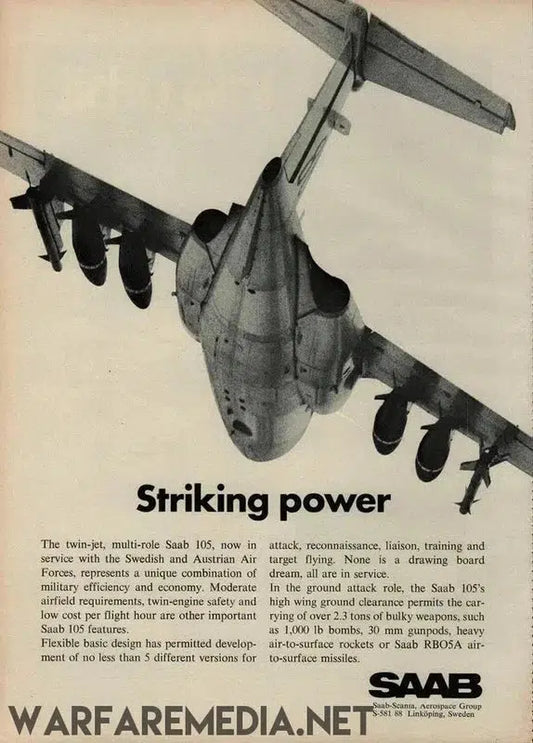 A black-and-white advertisement showcases an overhead view of the SAAB 105 "Striking Power" jet in flight. This high-quality poster from Warfare Media features detailed text about the aircraft's multi-role capabilities, highlighting its efficiency, versatility, and powerful armament. Printed on FSC-certified paper, the headline reads "Striking Power".