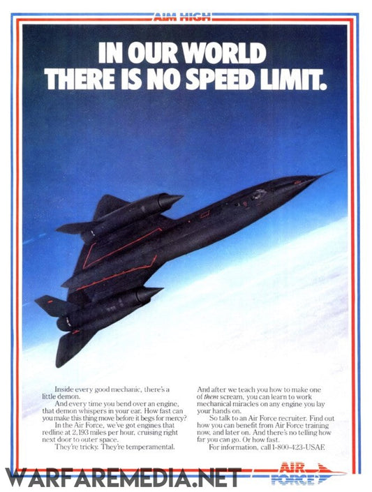 Image of a sleek black SR71 Blackbird aircraft with text above stating, "In our world there is no speed limit," from the USAF Recruitment Advert by Warfare Media. Set against a clear blue sky, this high-quality image serves as both posters and promotional material for training to work on these marvels. Contact us for more information.