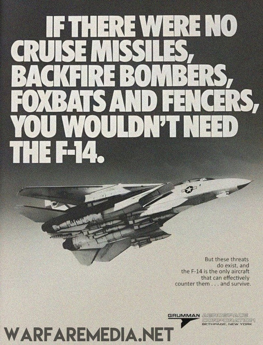 The F14 Tomcat "These threats do exist" Advert from Warfare Media is printed on high-quality semi-glossy paper and showcases a vintage image of an F-14 Tomcat fighter jet in flight. Bold text on the ad declares, "If there were no cruise missiles, Backfire bombers, Foxbats and Fencers, you wouldn't need the F-14." Smaller text below underscores the critical role of the F-14 in countering these threats. The product arrives in robust packaging for extra protection.