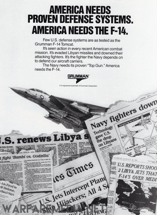 A grayscale advertisement from Warfare Media featuring the F14 Tomcat "America Needs Proven Defense Systems" Sales Ad is printed on high-quality posters. The text underscores the defense capabilities of the F-14, highlighting its pivotal role in American military operations. Surrounding the plane image are various newspaper headlines about military actions.