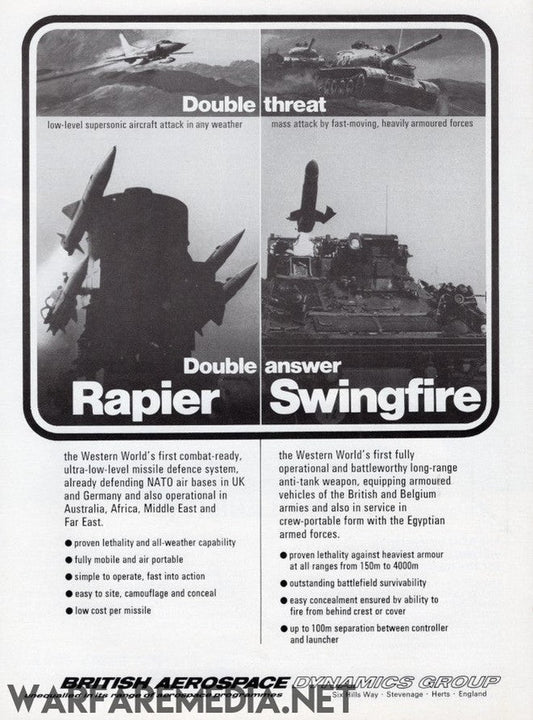 Introducing the "Double Threat" Rapier & Swingfire Sales Ad by Warfare Media. This vintage advertisement features two impactful images: one showcasing a jet aircraft and another highlighting a tank, both labeled "Double threat." Below these striking visuals, text reads "Double answer Rapier Swingfire," detailing the impressive capabilities of these British Aerospace Defense products. Printed on high-quality semi-glossy paper, this ad offers an enduring finish that preserves its historic value.