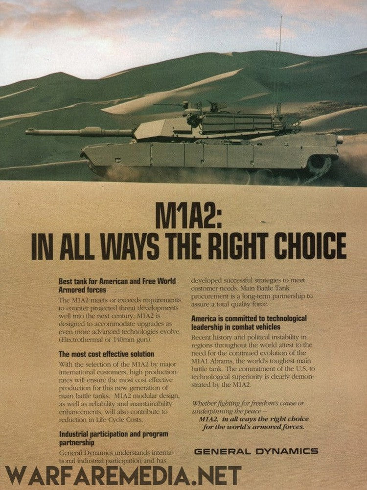 An advertisement by Warfare Media features a tank labeled "M1A2" navigating through a desert landscape. The headline declares, "M1A2: In All Ways the Right Choice." The ad emphasizes the tank's benefits in lowering life-cycle costs, incorporating advanced technology, and fostering partnerships that guarantee production. Enthusiasts can also purchase high-quality posters of this compelling image.