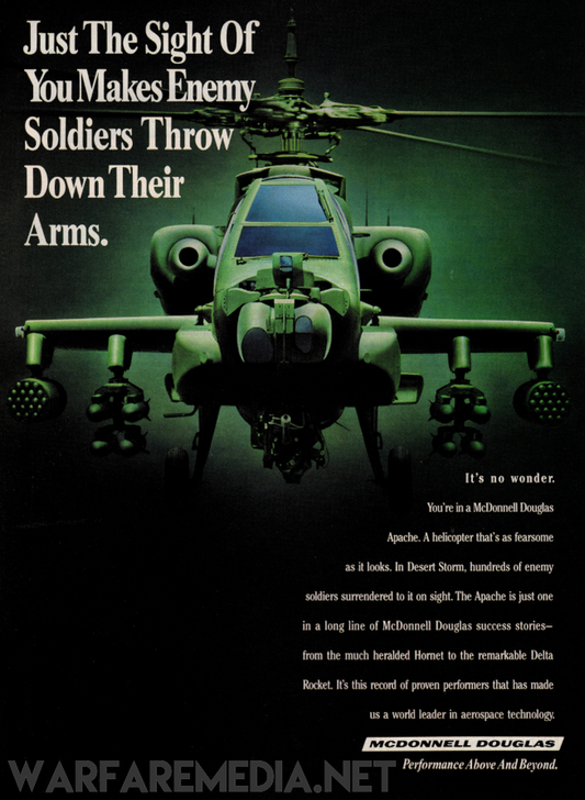 A fierce-looking military helicopter hovers, facing directly at the viewer in the stunning "Just the sight" Apache sales Ad by Warfare Media. The text reads, "Just The Sight Of You Makes Enemy Soldiers Throw Down Their Arms." Additional details at the bottom emphasize the Apache helicopter's effectiveness and showcase McDonnell Douglas's aerospace achievements. Printed on high-quality posters.